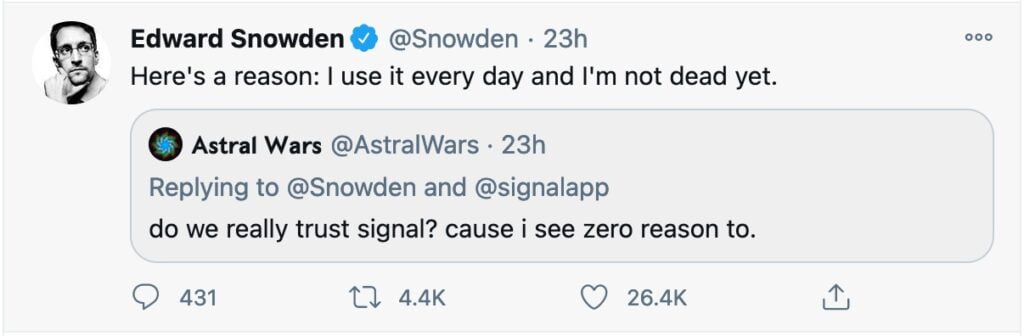 Ed Snowden implies that he trusts Signal with his life.